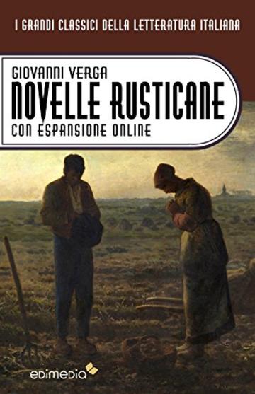 Novelle rusticane con espansione online (annotato) (I Grandi Classici della Letteratura Italiana Vol. 35)